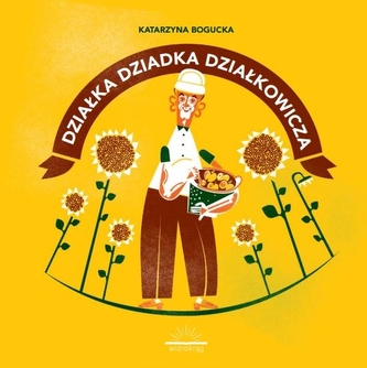 DZIAŁKA DZIADKA DZIAŁKOWICZA