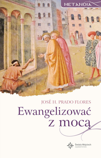 EWANGELIZOWAĆ Z MOCĄ