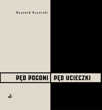 PĘD POGONI PĘD UCIECZKI