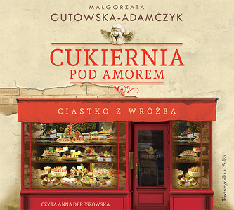 Cukiernia pod Amorem. Ciastko z wróżbą. Audiobook