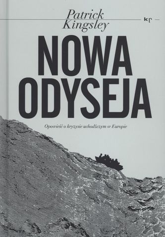 NOWA ODYSEJA OPOWIEŚĆ O KRYZYSIE UCHODŹCZYM W EUROPIE