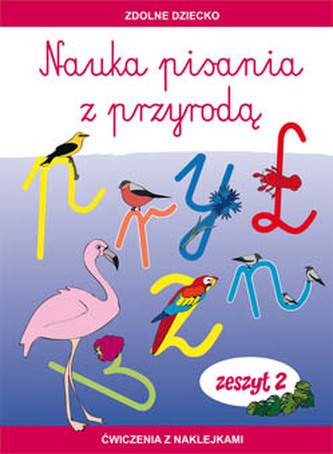 NAUKA PISANIA Z PRZYRODĄ ZESZYT 2