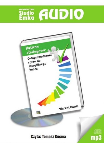 CD MP3 MYŚLENIE STRATEGICZNE O DOPROWADZANIU SPRAW DO SZCZĘŚLIWEGO KOŃCA