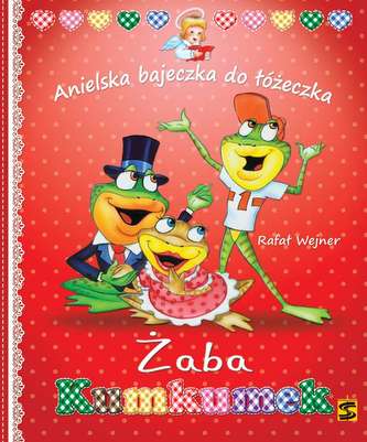 ŻABA KUMKUMEK ANIELSKA BAJECZKA DO ŁÓŻECZKA