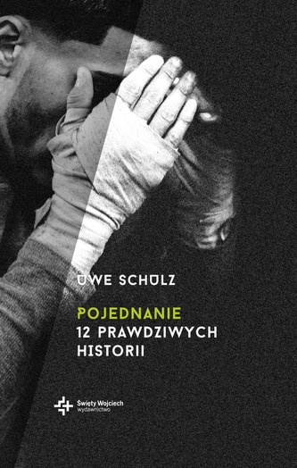 POJEDNANIE 12 PRAWDZIWYCH HISTORII POJEDNANIE 12 PRAWDZIWYCH HISTORII