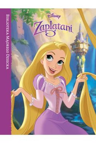 Zaplątani Biblioteka Mądrego Dziecka