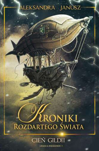 CIEŃ GILDII KRONIKI ROZDARTEGO ŚWIATA TOM 3