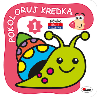 Pokoloruj kredką Zeszyt 1 Pokoloruj kredką Zeszyt 1