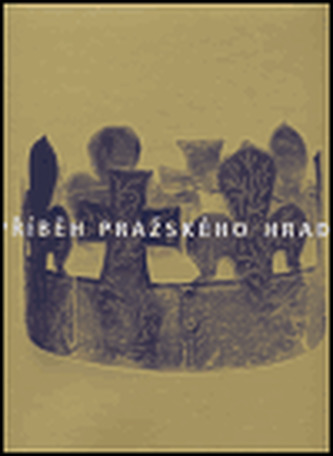 Příběh Pražského hradu