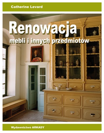 RENOWACJA MEBLI I INNYCH PRZEDMIOTÓW