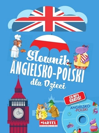 SŁOWNIK ANGIELSKO-POLSKI DLA DZIECI + CD SŁOWNIK ANGIELSKO-POLSKI DLA DZIECI + CD