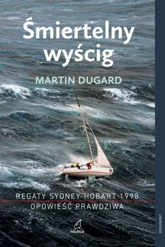 ŚMIERTELNY WYŚCIG REGATY SYDNEY - HOBART 1998