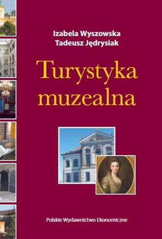 TURYSTYKA MUZEALNA TURYSTYKA MUZEALNA