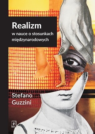 REALIZM W NAUCE O STOSUNKACH MIĘDZYNARODOWYCH REALIZM W NAUCE O STOSUNKACH MIĘDZYNARODOWYCH