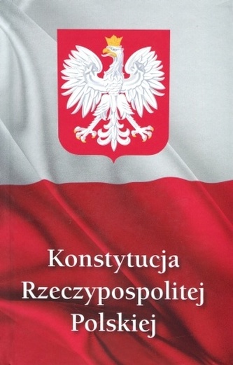 KONSTYTUCJA RZECZYPOSPOLITEJ POLSKIEJ