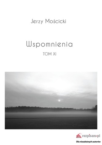 WSPOMNIENIA TOM XI WSPOMNIENIA TOM XI