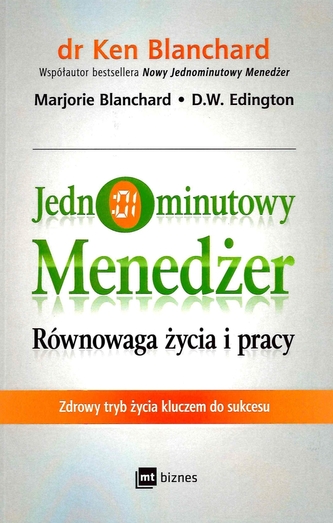 JEDNOMINUTOWY MENEDŻER RÓWNOWAGA ŻYCIA I PRACY