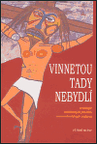 Vinnetou tady nebydlí