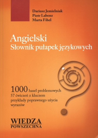 ANGIELSKI SŁOWNIK PUŁAPEK JĘZYKOWYCH
