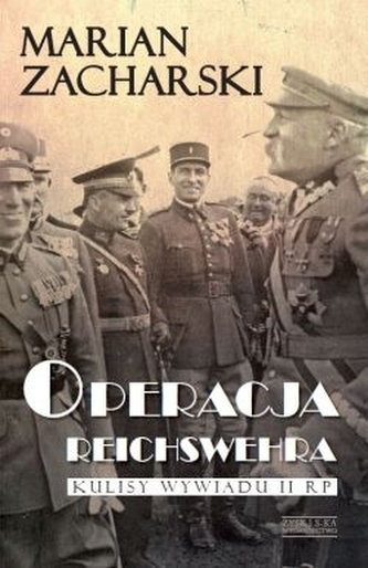 OPERACJA REICHSWEHRA OPERACJA REICHSWEHRA