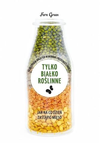 Tylko białko roślinne. Jak na co dzień zastąpić mięso