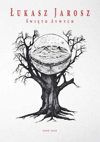 ŚWIĘTO ŻYWYCH 2006-2016