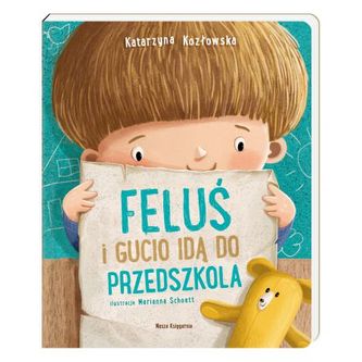 Feluś i Gucio idą do przedszkola Feluś i Gucio idą do przedszkola