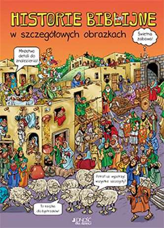 HISTORIE BIBLIJNE W SZEGÓŁOWYCH OBRAZKACH