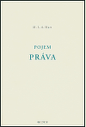 Pojem práva (H. L. A Hart, 2004) Pojem práva (H. L. A Hart, 2004)