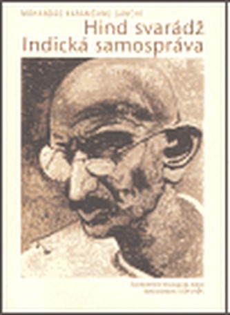 Hind svarádž : indická samospráva (Mahátma Gándhí, 2003)