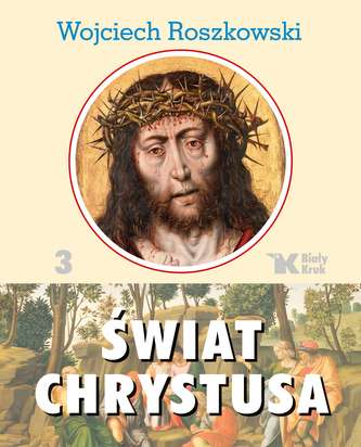 ŚWIAT CHRYSTUSA TOM 3
