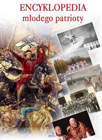Encyklopedia młodego patrioty Encyklopedia młodego patrioty