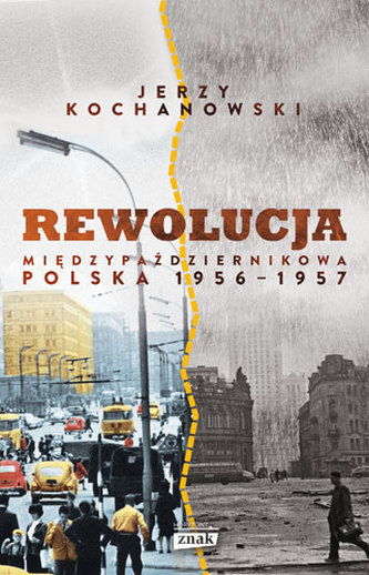 REWOLUCJA MIĘDZYPAŹDZIERNIKOWA POLSKA 1956-1957