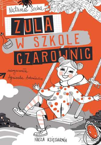 ZULA W SZKOLE CZAROWNIC CZARODZIEJKA ZULA