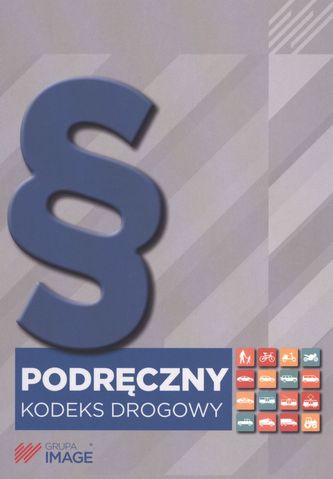 PODRĘCZNY KODEKS DROGOWY WYD. 2017