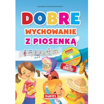 Dobre wychowanie z piosenką + płyta CD gratis