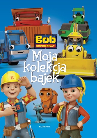 BOB BUDOWNICZY MOJA KOLEKCJA BAJEK