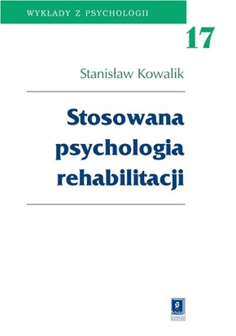 STOSOWANA PSYCHOLOGIA REHABILITACJI