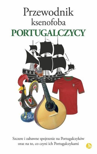 Przewodnik ksenofoba Portugalczycy