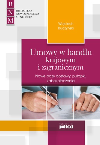 UMOWY W HANDLU KRAJOWYM I ZAGRANICZNYM UMOWY W HANDLU KRAJOWYM I ZAGRANICZNYM