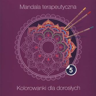 MANDALA TERAPEUTYCZNA CZĘŚĆ 5