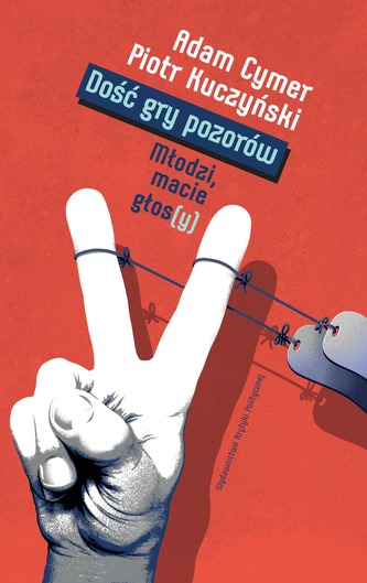 DOŚĆ GRY POZORÓW MŁODZI MACIE GŁOSY