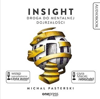 Insight. Droga do mentalnej dojrzałości. Audiobook Insight. Droga do mentalnej dojrzałości. Audiobook