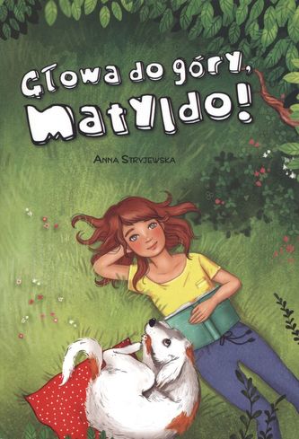 GŁOWA DO GÓRY MATYLDO