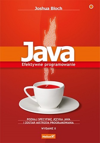 JAVA EFEKTYWNE PROGRAMOWANIE WYD. 2