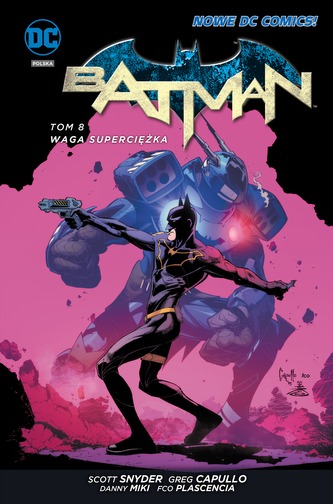 WAGA SUPERCIĘŻKA BATMAN TOM 8