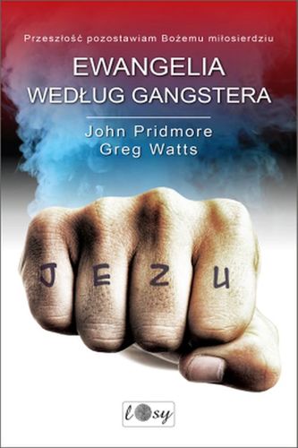 EWANGELIA WEDŁUG GANGSTERA EWANGELIA WEDŁUG GANGSTERA