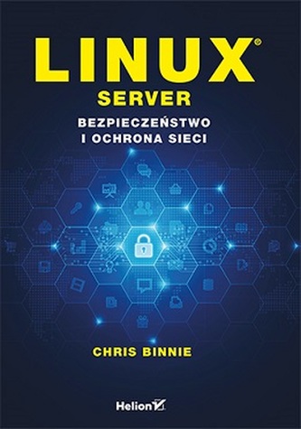 LINUX SERVER BEZPIECZEŃSTWO I OCHRONA SIECI