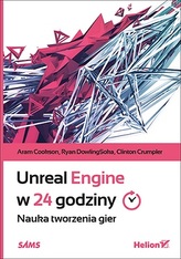 UNREAL ENGINE W 24 GODZINY NAUKA TWORZENIA GIER