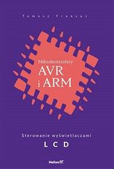 MIKROKONTROLERY AVR I ARM STEROWANIE WYŚWIETLACZAMI LCD